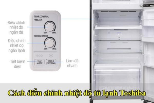 Cách chỉnh nhiệt độ cho tủ lạnh Toshiba | Đúng chuẩn nhất