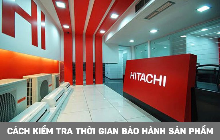 Hướng dẫn tra cứu thông tin bảo hành tủ lạnh Hitachi