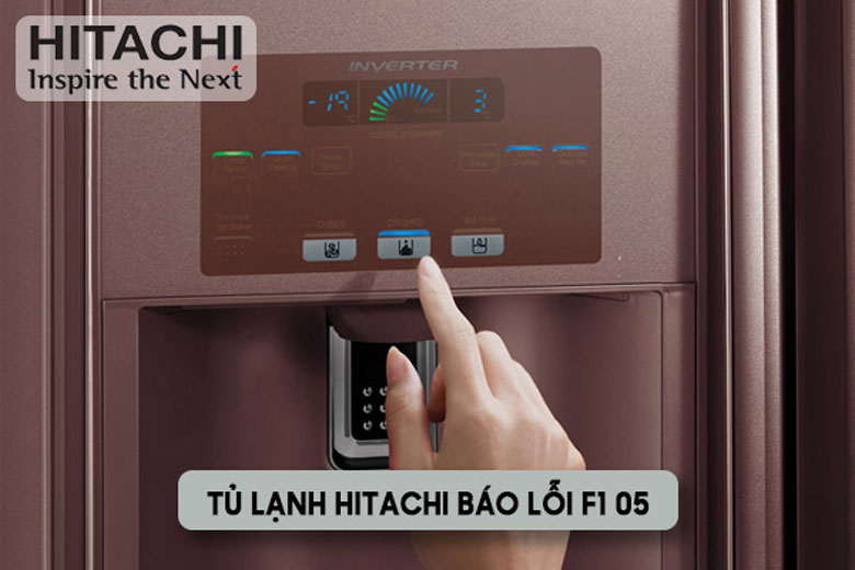 Khắc phục tình trạng tủ lạnh Hitachi báo lỗi F1-05 tại nhà