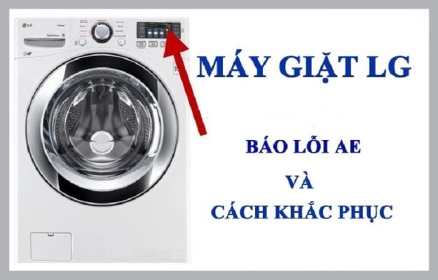 Lỗi AE máy giặt LG: Nguyên nhân và Cách khắc phục