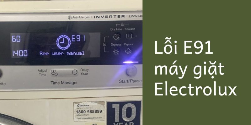Kinh nghiệm sửa lỗi E91 máy giặt Electrolux tại nhà