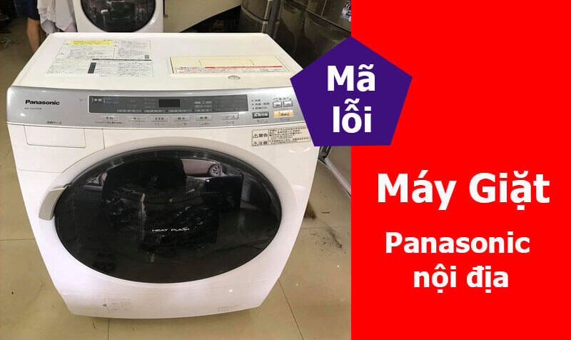 Mã lỗi máy giặt Panasonic nội địa