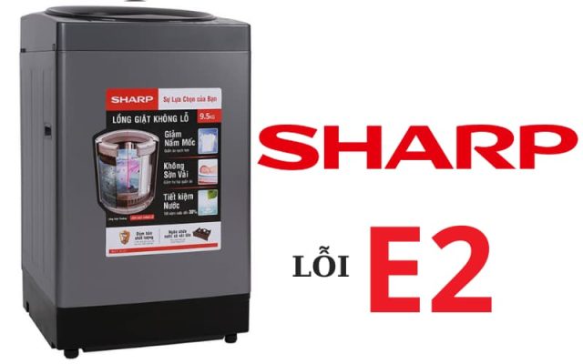 Máy giặt Sharp lỗi E2